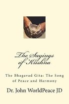 The Sayings of Krishna: The Bhagavad Gita