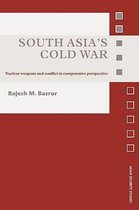 Asian Security Studies- South Asia's Cold War