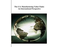 The U.S. Manufacturing Value Chain
