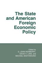 The State And American Foreign Economic Policy