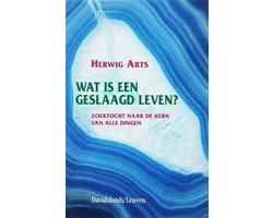 Wat is een geslaagd leven?