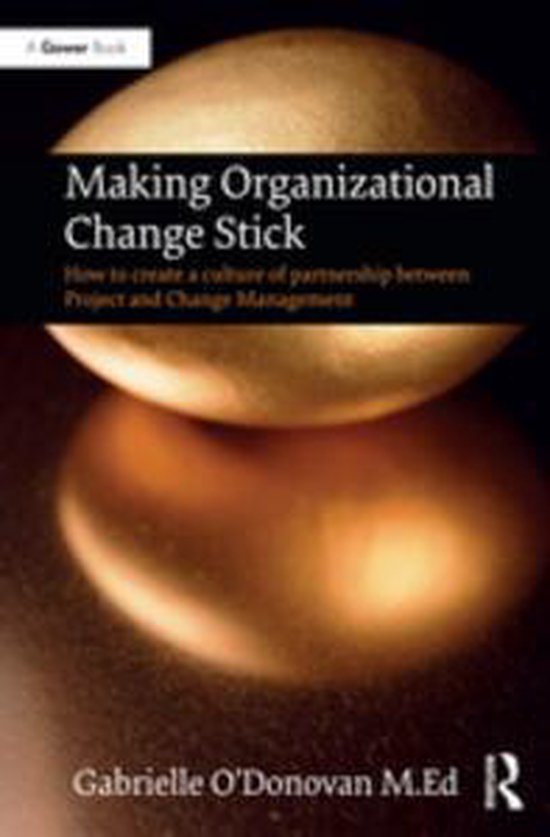 Making Organizational Change Stick - cover