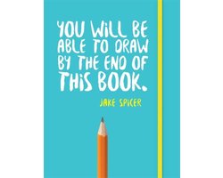 Omslag van You Will be Able to Draw by the End of This Book