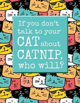 Talk to Your Cat about Catnip