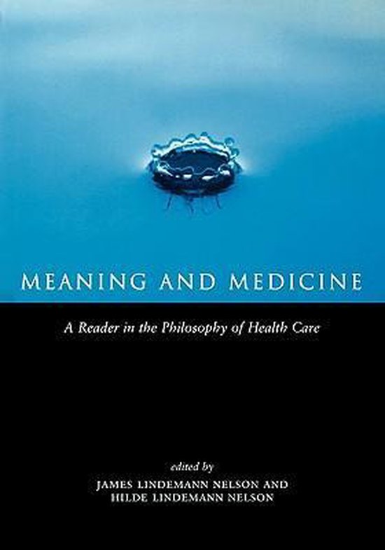 Meaning and Medicine 9780415919166 Hilde Lindemann Nelson Boeken