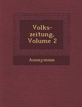 Volks-Zeitung, Volume 2