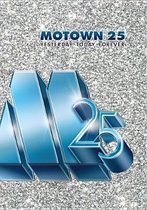 Motown 25: Yesterday Today Forever