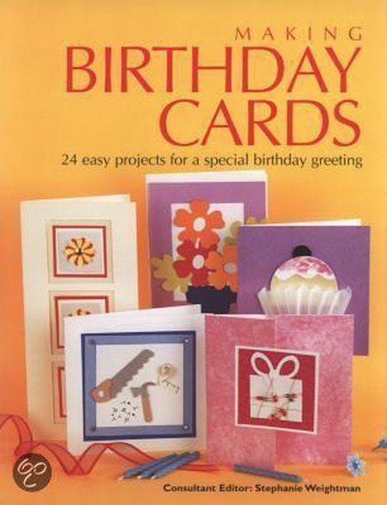 Boek "Making Birthday Cards" met 24 makkelijke projecten voor een speciale verjaardagsgroet, met voorbeelden van kaarten.