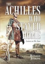 The Achilles Who Stayed Home