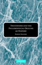 Thucydides and the Philosophical Origins of History