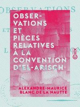 Observations et pièces relatives à la convention d'El-Arisch