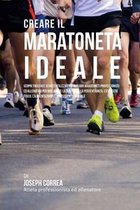 Creare Il Maratoneta Ideale