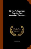 Stryker's American Register and Magazine, Volume 4