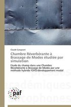 Chambre R verb rante Brassage de Modes tudi e Par Simulation