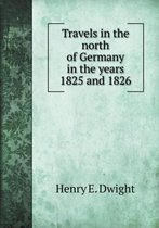 Travels in the north of Germany in the years 1825 and 1826