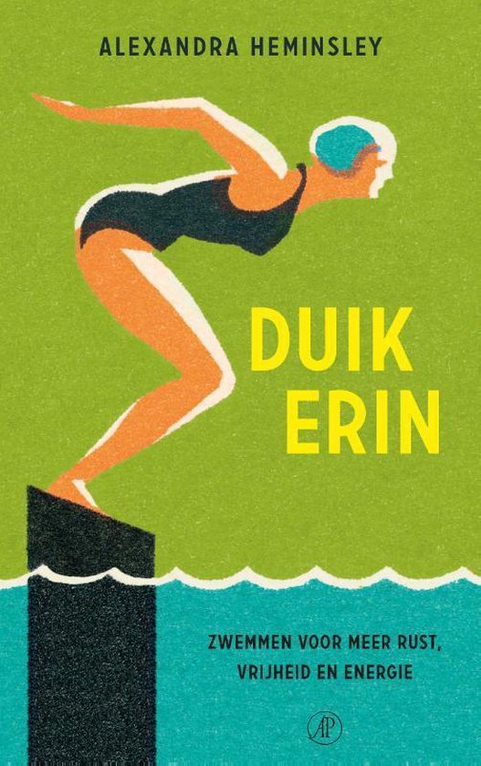 Duik erin. Zwemmen voor meer rust, vrijheid en energie