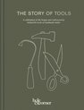 The Story of Tools: A Celebration of the Beauty and Craftsmanship Behind the Tools of Handmade Trades