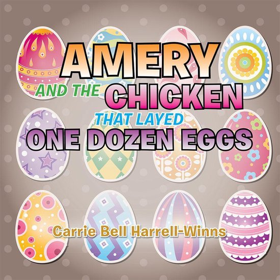 Amery and the Chicken That Layed One Dozen Eggs - cover