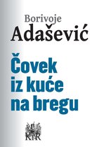 Čovek iz kuće na bregu