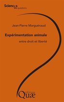 Sciences en questions - Expérimentation animale, entre droit et liberté