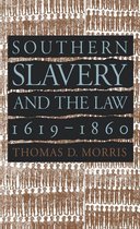 Studies in Legal History - Southern Slavery and the Law, 1619-1860