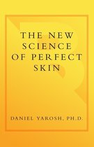 The New Science of Perfect Skin