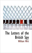 The Letters of the British Spy