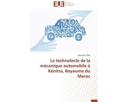 Omn.Univ.Europ.-Le Technolecte de la M�canique Automobile � K�nitra, Royaume Du Maroc