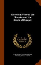 Historical View of the Literature of the South of Europe;