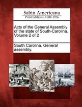 Acts of the General Assembly of the State of South-Carolina. Volume 2 of 2