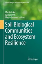 Sustainability in Plant and Crop Protection - Soil Biological Communities and Ecosystem Resilience