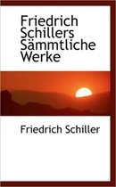 Friedrich Schillers S Mmtliche Werke