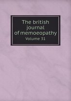The british journal of memoeopathy Volume 31