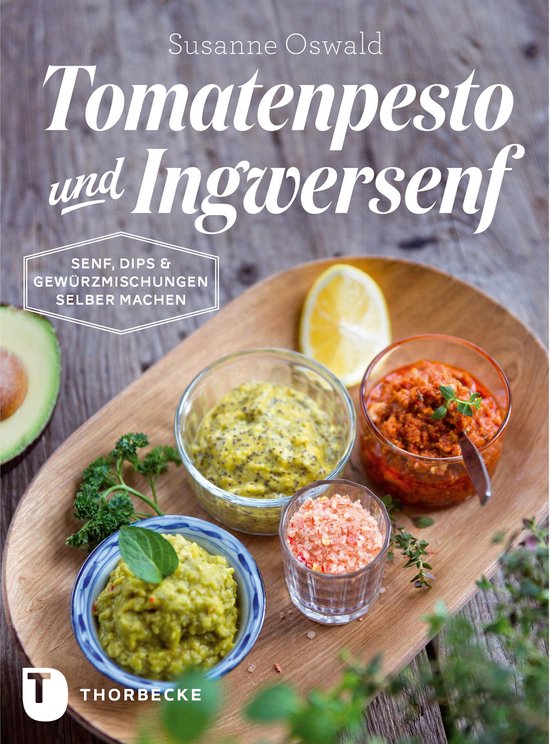 Tomatenpesto und Ingwersenf - cover