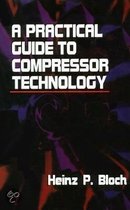 A Practical Guide to Compressor Technology