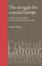 Critical Labour Movement Studies-The Struggle for a Social Europe
