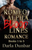 Romeo Alpha Blood Lines Romance Series - Romeo Alpha Blood Lines Romance Complete Series