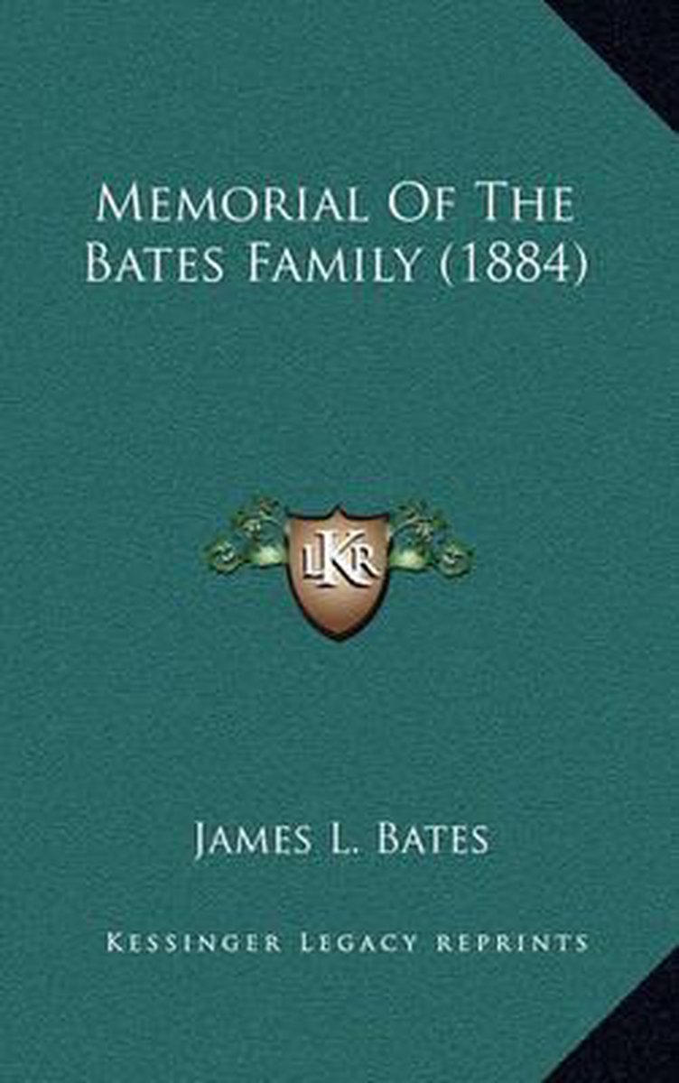 Memorial Of The Bates Family (1884) van James Bates