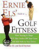 Ernie Els' Guide to Golf Fitness