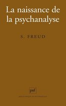 La naissance de la psychanalyse