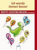 Ich werde immer besser. Erste Leseübungen Vorschule