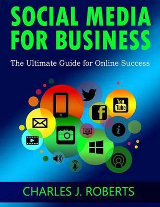 Social Media For Business: The Ultimate Guide for Online Suc ... - cover