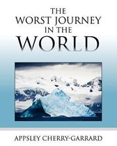 The Worst Journey in the World