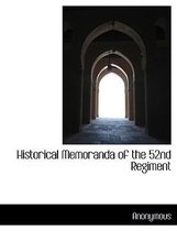 Historical Memoranda of the 52nd Regiment