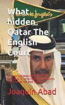 What Hidden Qatar the English Court