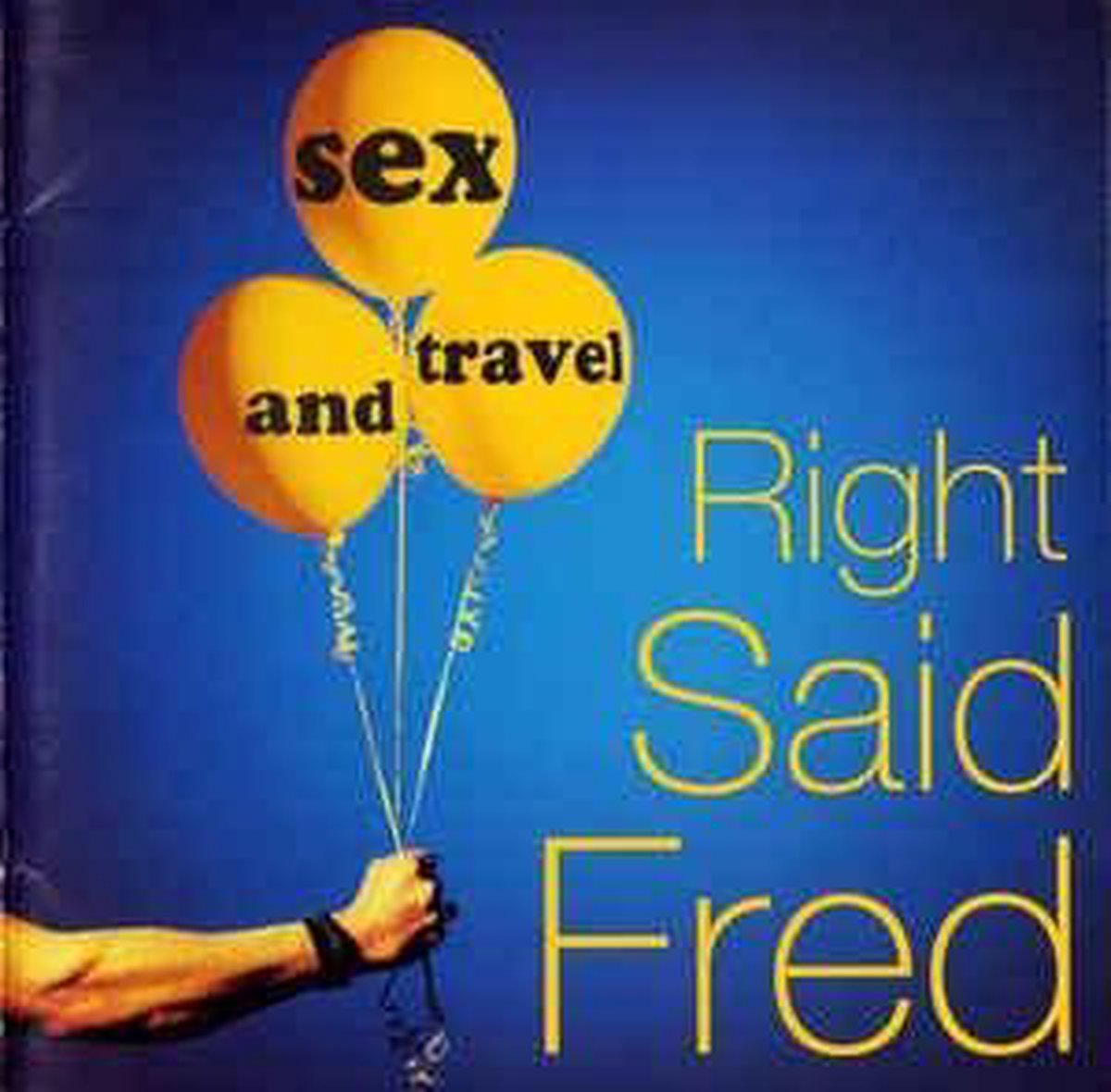 Right Said Fred – Sex And Travel