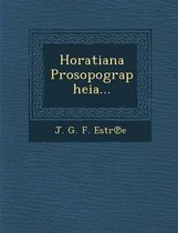 Horatiana Prosopographeia...