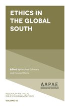 Research in Ethical Issues in Organizations 18 - Ethics in the Global South