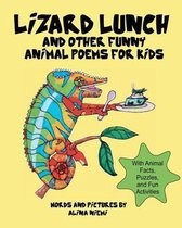 Lizard Lunch and Other Funny Animal Poems for Kids