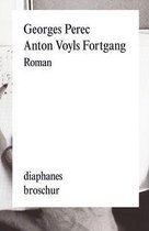 diaphanes Broschur - Anton Voyls Fortgang